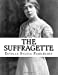 Seller image for The Suffragette [Soft Cover ] for sale by booksXpress