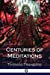 Image du vendeur pour Centuries of Meditations [Soft Cover ] mis en vente par booksXpress