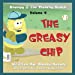 Imagen del vendedor de The Greasy Chip (Chompy & the Munchy Bunch) (Volume 4) [Soft Cover ] a la venta por booksXpress