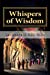 Seller image for Whispers of Wisdom [Soft Cover ] for sale by booksXpress