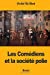 Seller image for Les Comédiens et la société polie (French Edition) [Soft Cover ] for sale by booksXpress