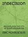 Seller image for INDECISION: PHILADELPHIA THE CITY OF SCAMS,SEX,MURDER [Soft Cover ] for sale by booksXpress