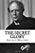 Seller image for The Secret Glory [Soft Cover ] for sale by booksXpress