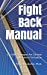Imagen del vendedor de Fight Back Manual: Last Bet Strategies for Survival of Western Civilization [Soft Cover ] a la venta por booksXpress