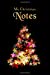Seller image for My Christmas Notes: Special Christmas notebooks/journals edition: Notebook/Journal/Diary/Planner/Memory Notebook/Keepsake Book designed by the Night . - Special Edition by Night Fairy) (Volume 71) [Soft Cover ] for sale by booksXpress