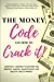 Bild des Verkufers fr The Money Code and How To Crack It!: Everyday Lessons to Master the Mindset, Making, Maintenance and Multiplying of Money [Soft Cover ] zum Verkauf von booksXpress