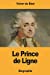 Seller image for Le Prince de Ligne (French Edition) [Soft Cover ] for sale by booksXpress