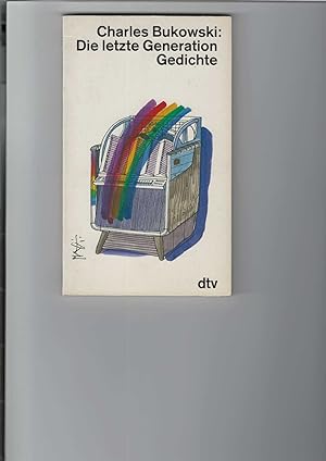 Die letzte Generation. Gedichte 1981 - 1984. dtv-Taschenbuch Band 11418. [Aus dem Amerikanischen ...