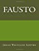 Imagen del vendedor de Fausto (Spanish Edition) [Soft Cover ] a la venta por booksXpress