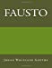 Seller image for Fausto (Spanish Edition) [Soft Cover ] for sale by booksXpress