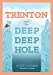 Seller image for TRENTON and the Deep Deep Hole [Soft Cover ] for sale by booksXpress