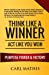 Bild des Verkufers fr Think Like A Winner - Act Like You Won: Unleashing POWER, PURPOSE, and VICTORY in Your Life [Soft Cover ] zum Verkauf von booksXpress