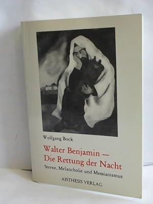 Immagine del venditore per Walter Benjamin - die Rettung der Nacht. Sterne, Melancholie und Messianismus venduto da Celler Versandantiquariat