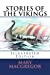 Imagen del vendedor de Stories of the Vikings: [Illustrated Edition] [Soft Cover ] a la venta por booksXpress