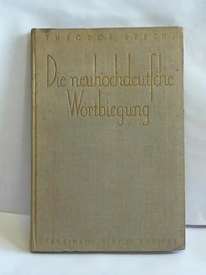 Die neuhochdeutsche Wortbiegung unter besonderer Berücksichtigung der Sprachentwicklung im 19. Ja...