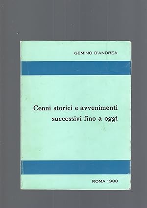 CENNI STORICI E AVVENIMENTI SUCCESSIVI FINO A OGGI