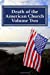 Bild des Verkufers fr Death of the American Church Volume Two (Volume 2) [Soft Cover ] zum Verkauf von booksXpress