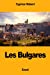 Immagine del venditore per Les Bulgares (French Edition) [Soft Cover ] venduto da booksXpress