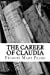 Image du vendeur pour The Career of Claudia [Soft Cover ] mis en vente par booksXpress