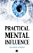 Imagen del vendedor de Practical Mental Influence [Soft Cover ] a la venta por booksXpress