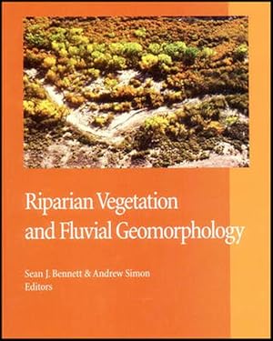 Imagen del vendedor de Riparian Vegetation and Fluvial Geomorphology (Hardcover) a la venta por Grand Eagle Retail