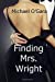 Immagine del venditore per Finding Mrs. Wright [Soft Cover ] venduto da booksXpress