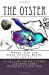 Bild des Verkäufers für The Oyster: "Where, How and When to Find, Breed, Cook and Eat It" [Soft Cover ] zum Verkauf von booksXpress