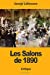 Seller image for Les Salons de 1890 (French Edition) [Soft Cover ] for sale by booksXpress