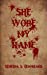 Imagen del vendedor de She Wore My Name [Soft Cover ] a la venta por booksXpress