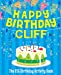 Imagen del vendedor de Happy Birthday Cliff - The Big Birthday Activity Book: (Personalized Children's Activity Book) [Soft Cover ] a la venta por booksXpress