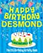 Seller image for Happy Birthday Desmond - The Big Birthday Activity Book: (Personalized Children's Activity Book) [Soft Cover ] for sale by booksXpress