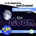 Seller image for In the Beginning God Created the Heavens - The Moon (Volume 2) [Soft Cover ] for sale by booksXpress