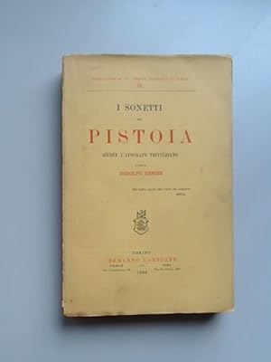 I sonetti del Pistoia. Giusta l'apografo trivulziano. Volume 2 out of the series "Biblioteca di T...