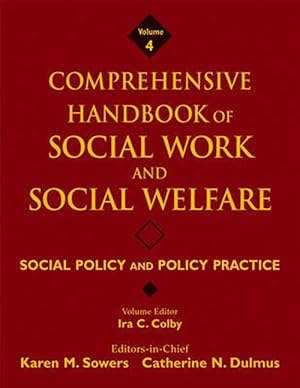 Bild des Verkufers fr Comprehensive Handbook of Social Work and Social Welfare, Social Policy and Policy Practice (Hardcover) zum Verkauf von Grand Eagle Retail