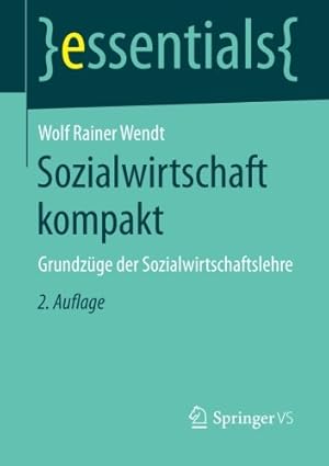 Seller image for Sozialwirtschaft kompakt: Grundzüge der Sozialwirtschaftslehre (essentials) (German Edition) by Wendt, Wolf Rainer [Paperback ] for sale by booksXpress