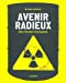 Seller image for Avenir Radieux [FRENCH LANGUAGE - Soft Cover ] for sale by booksXpress
