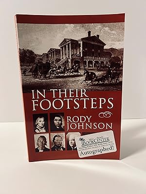 Seller image for In Their Footsteps: Explorers, Warriors, Capitalists, and Politicians of West Virginia [SIGNED FIRST EDITION, FIRST PRINTING] for sale by Vero Beach Books