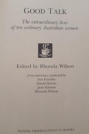 Image du vendeur pour GOOD TALK : The Extraordinary Lives of Ten Ordinary Australian Women mis en vente par Uncle Peter's Books