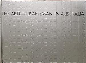 The Artist Craftsman in Australia: Aspects of Sensibility