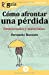Seller image for GuíaBurros Cómo afrontar una pérdida: Emocionales y materiales (Spanish Edition) [Soft Cover ] for sale by booksXpress