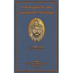 Bild des Verkufers fr Osteuropische und Ostasiatische Streifzge Ethnologische und historisch-topographische Studien zur Geschichte des 9. und 10. Jahrhunderts (840-940) zum Verkauf von Versandantiquariat Nussbaum