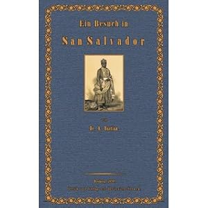 Bild des Verkufers fr Ein Besuch in San Salvador, der Hauptstadt des Knigreichs Congo Afrikanische Reisen - Ein Beitrag zur Mythologie und Psychologie zum Verkauf von Versandantiquariat Nussbaum