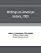 Image du vendeur pour Writings on American history, 1903. A bibliography of books and articles on United States history published during the year 1903, with some memoranda on other portions of America [Soft Cover ] mis en vente par booksXpress