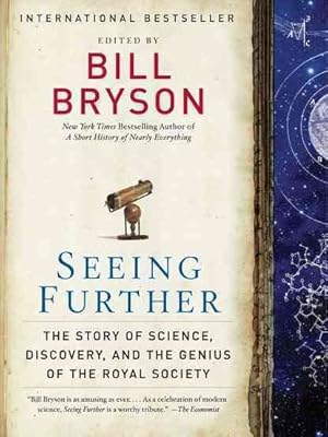 Seller image for Seeing Further : The Story of Science, Discovery, and the Genius of the Royal Society for sale by GreatBookPrices