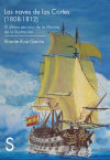 Bild des Verkufers fr Las naves de las Cortes (1808-1812). El ltimo servicio de la Marina de la Ilustracin zum Verkauf von AG Library