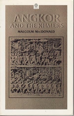 Angkor and the Khmers.