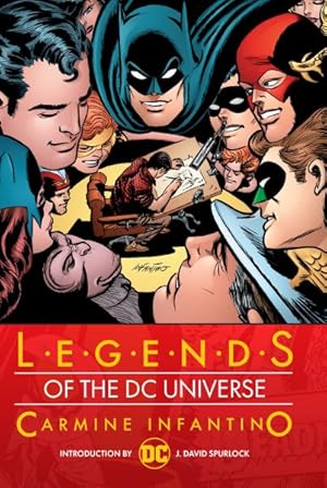 Imagen del vendedor de Legends of the DC Universe : Carmine Infantino a la venta por GreatBookPricesUK