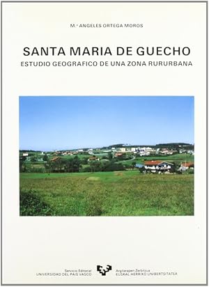 Seller image for Santa Mara de Guecho estudio geogrfico de una zona rururbana for sale by Imosver