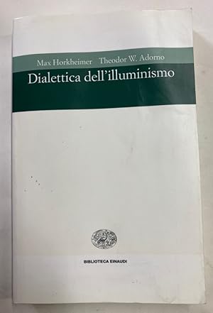 Bild des Verkäufers für Dialettica dell'Illuminismo. zum Verkauf von Plurabelle Books Ltd