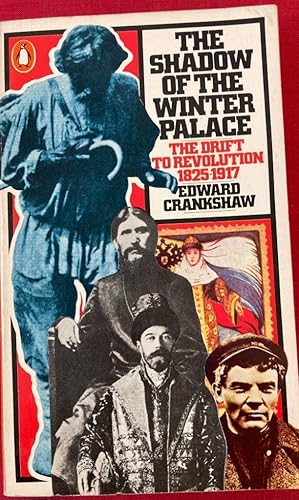 Seller image for The Shadow of the Winter Palace. The Drift to Revolution 1825 - 1917. for sale by Plurabelle Books Ltd